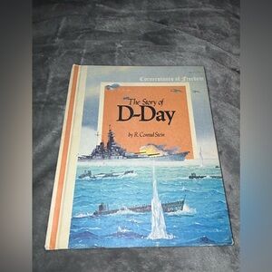 Cornerstones Of Freedom The Story Of D-Day By R. Conrad Stein, HC, 1977